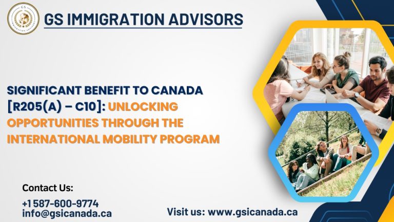 Significant benefit to Canada [R205(a) – C10] – Canadian interests ...